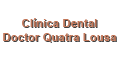 Clínica Dental Doctor Quatra Lousa